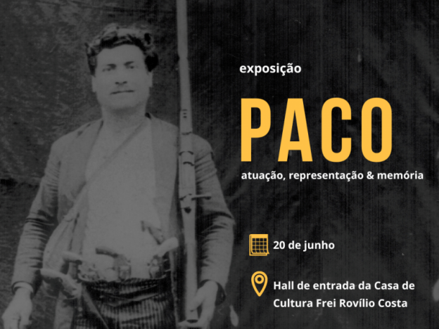 Exposição Paco: atuação, representação & memória.